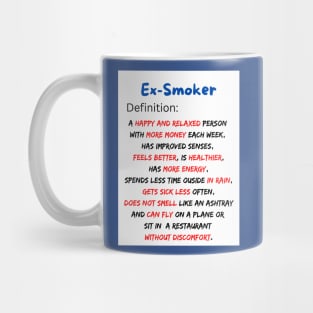 The Truth About Being an Ex-Smoker Mug